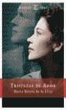TRISTEZAS DEL AMOR | 9788467004670 | RIVERA DE LA CRUZ, MARTA