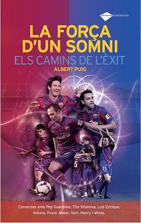 FORÇA D'UN SOMNI LA | 9788496981720 | PUIG, ALBERT