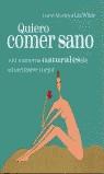 QUIERO COMER SANO | 9788420537078 | MORLEY, CAROL