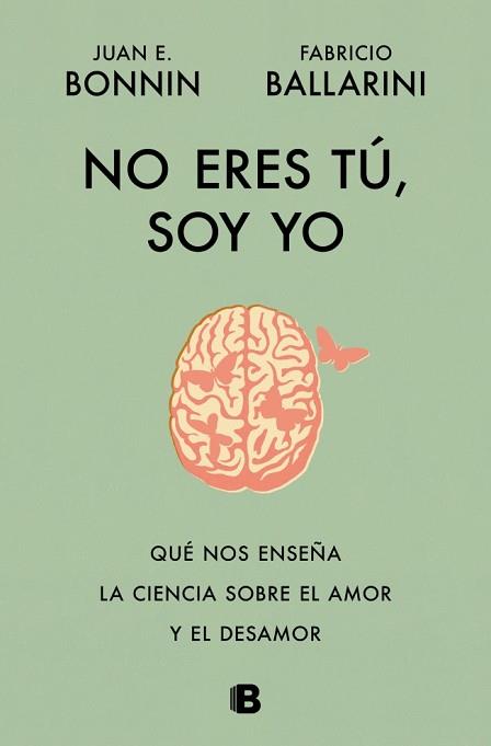 NO ERES TÚ, SOY YO | 9788466684415 | BONNIN, JUAN E./BALLARINI, FABRICIO