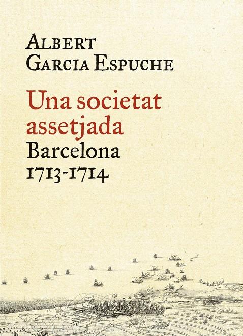 UNA SOCIETAT ASSETJADA | 9788497879385 | ALBERT GARCIA ESPUCHE