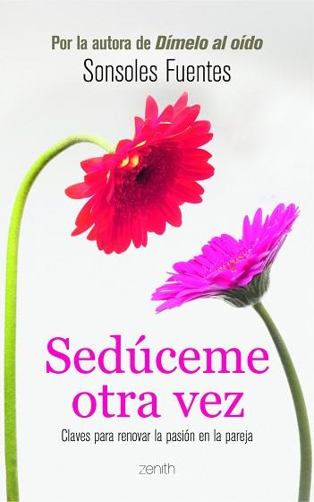 SEDÚCEME OTRA VEZ | 9788408103790 | SONSOLES FUENTES