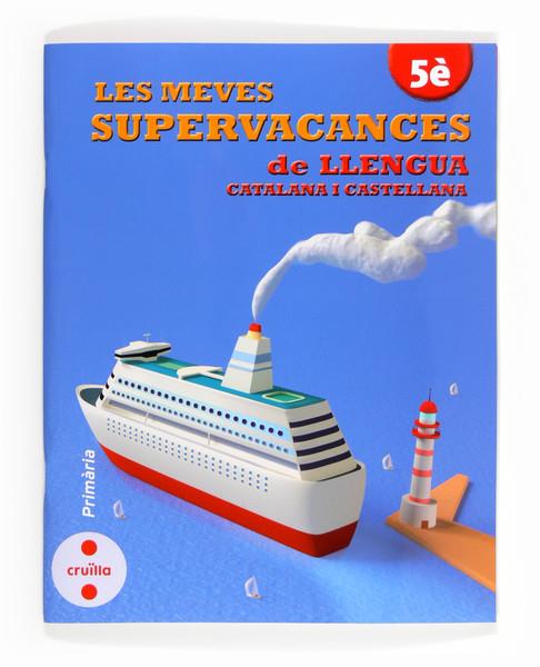 MEVES SUPERVACANCES DE LLENGUA CATALANA I CASTELLANA 5P | 9788466132527 | EQUIP EDITORIAL CRUÏLLA,