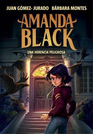 HERENCIA PELIGROSA (AMANDA BLACK 1) | 9788417921378 | GÓMEZ-JURADO, JUAN / MONTES, BÁRBARA
