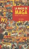 MAGIA DE MAGA, LA | 9788484492214 | BAENA, PACO