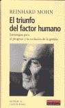 TRIUNFO DEL FACTOR HUMANO, EL | 9788481092943 | MOHN, REINHARD