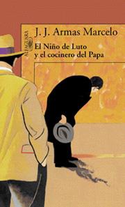 NIÑO DE LUTO Y EL COCINERO DEL PAPA, EL | 9788420442600 | ARMAS MARCELO, J.J.