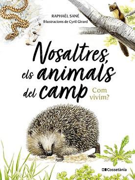 NOSALTRES, ELS ANIMALS DEL CAMP | 9788413565590 | SANÉ, RAPHAËL
