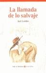 LLAMADA DE LO SALVAJE, LA (AULA DE LITERATURA) | 9788431625870 | LONDON, JACK
