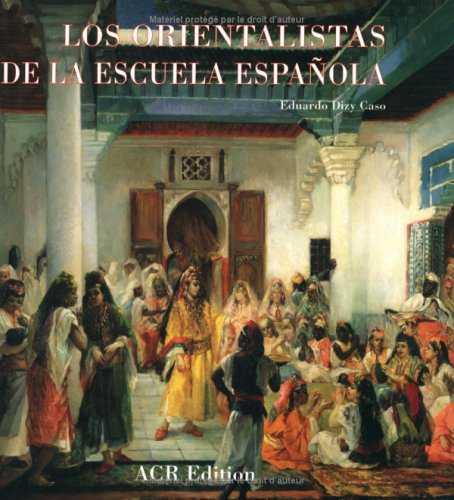 ORIENTALISTAS DE LA ESCUELA ESPAÑOLA, LOS | 9782867700934 | DIZY CASO, EDUARDO