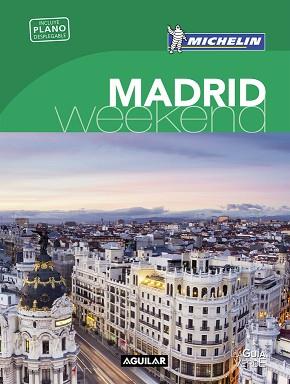 MADRID (LA GUÍA VERDE WEEKEND) | 9788403515154 | MICHELIN TRAVEL PARTNER