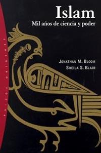 ISLAM MIL AÑOS DE CIENCIA Y PODER | 9788449313721 | BLOOM, JONATHAN M.