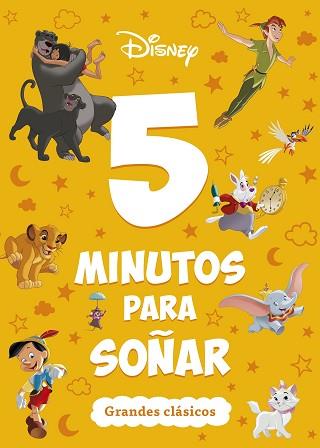 DISNEY. 5 MINUTOS PARA SOÑAR. GRANDES CLÁSICOS | 9791387526535 | DISNEY