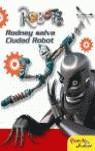 ROBOTS RODNEY SALVA CIUDAD ROBOT | 9788408057819 | ROBOTS