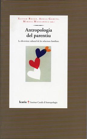 ANTROPOLOGIA DEL PARENTIU | 9788474263527 | ROIGE, XAVIER