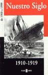NUESTRO SIGLO 1910-1919 | 9788401541162 | VARIS