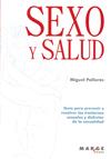 SEXO Y SALUD GUIA PARA PREVENIR Y RESOLVER TRANSTORNOS ... | 9788492442553 | PALLARES, MIGUEL