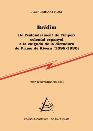 BRAFIM:DE L'ESFONDRAMENT DE L'IMPERI COLONIAL ESPANYOL ... | 9788497794251 | CIURANA I PRAST, JUDIT