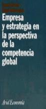 EMPRESA Y ESTRATEGIA EN LA PERSPECTIVA DE LA COMPETENCIA GLO | 9788434421646 | BRUNET, IGNACIO