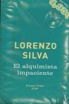 ALQUIMISTA IMPACIENTE | 9788423337286 | SILVA, LORENZO (1966- )