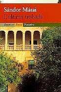 ULTIMA TROBADA, L' | 9788475966953 | MARAI, SANDOR