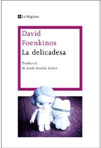 DELICADESA LA | 9788482649139 | FOENKINOS, DAVID