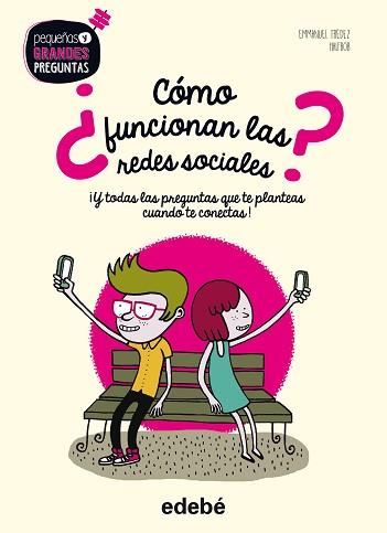 ¿CÓMO FUNCIONAN LAS REDES SOCIALES? | 9788468331713 | TRÉDEZ, EMMANUEL / NACIONALIDAD: FRANCESA