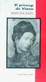 PRINCEP DE VIANA EL | 9788483001837 | IBARS, Mariona