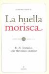 HUELLA MORISCA | 9788492573974 | RODRÍGUEZ RAMOS, ANTONIO MANUEL