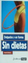 DELGADOS Y EN FORMA SIN DIETAS | 9788479012120 | FRIEDRICH BOHLMANN