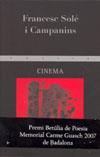 CINEMA ( PREMI BETULIA DE POESIA MEMORIAL CARME GUASCH 07 ) | 9788483304440 | SOLE CAMPANINS, FRANCESC