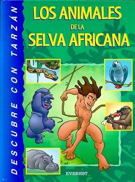 ANIMALES DE LA SELVA AFRICANA, LOS | 9788424179588 | DISNEY