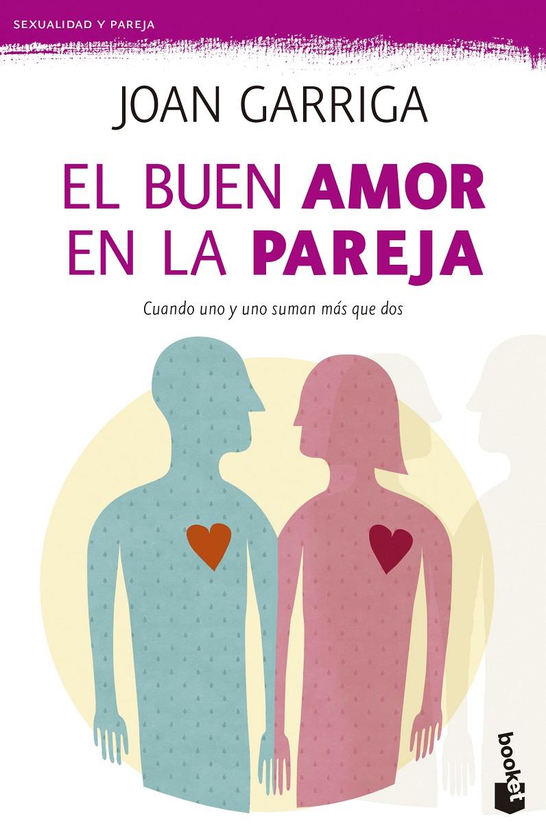 BUEN AMOR EN LA PAREJA | 9788423347643 | JOAN GARRIGA