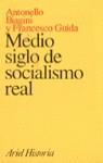 MEDIO SIGLO DE SOCIALISMO REAL | 9788434465794 | BIAGINI, ANTONELLO ; GUIDA, FRANCESCO
