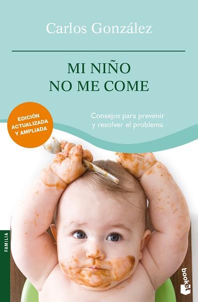 MI NIÑO NO ME COME | 9788484608479 | GONZALEZ, CARLOS