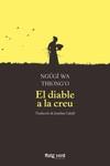 DIABLE A LA CREU | 9788417925376 | WA THIONG'O, NGUGI