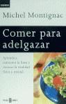 COMER PARA ADELGAZAR (DINAMICA) | 9788401520648 | MONTIGNAC, MICHEL