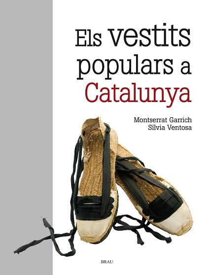 VESTITS POPULARS A CATALUNYA | 9788418096129 | VENTOSA MUÑOZ, SÍLVIA/GARRICH RIBERA, MONTSERRAT