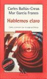 HABLEMOS CLARO (MITOS AUTOAYUDA) | 9788439705048 | BALLUS CREUS, CARLES