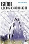 ESTETICA Y MEDIOS DE COMUNICACION | 9788430937950 | ROSALES MATEOS, EMILIO