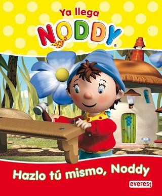 NODDY: HAZLO TU MISMO NODDY | 9788444165202 | AA.VV