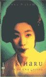 KIHARU VIDA DE UNA GEISHA | 9788401377266 | NAKAMURA, KIHARU