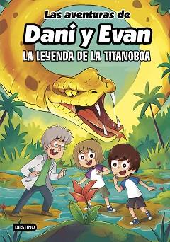 AVENTURAS DE DANI Y EVAN 13. LA LEYENDA DE LA TITANOBOA | 9788408309444 | LAS AVENTURAS DE DANI Y EVAN / KOEY, MILI