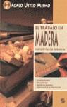 TRABAJO EN MADERA, EL.HAGALO USTED MISMO | 9788430575220 | SUSAETA, EQUIPO