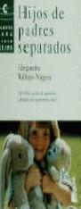HIJOS DE PADRES SEPARADOS (BOOKET) | 9788478807857 | VALLEJO NAGERA, ALEJANDRA