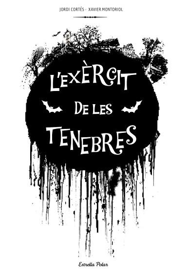 L'EXÈRCIT DE LES TENEBRES | 9788415697312 | JORDI CORTÉS/XAVIER MONTORIOL