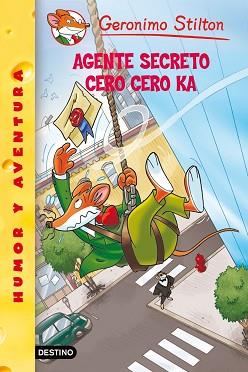GERONIMO STILTON: AGENTE SECRETO CERO CERO KA (Nº43) | 9788408100041 | GERONIMO STILTON
