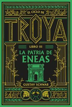 CICLO DE TROYA. LIBRO 3: LA PATRIA DE ENEAS | 9791388154119 | SCHWAB, GUSTAV