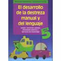 DESARROLLO DE LA DESTREZA MANUAL Y DEL LENGUAJE 5 AÑOS | 9788432994821 | ANTON, ROCIO DEL MAR