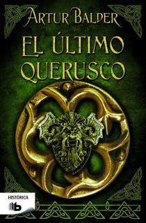 EL ÚLTIMO QUERUSCO | 9788498728057 | BALDER, ARTUR